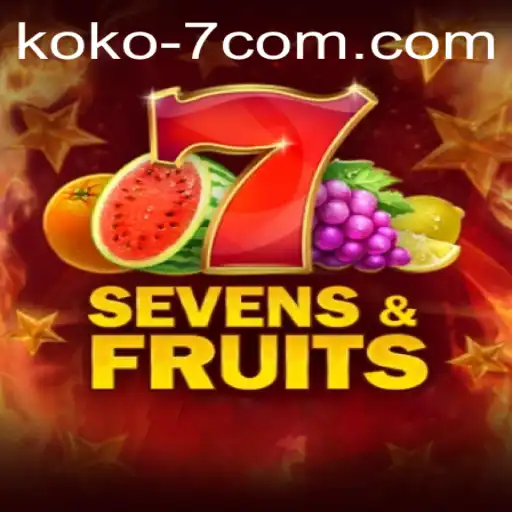 Discover SevensFruits: An Exciting Journey Through the World of Koko-7.com